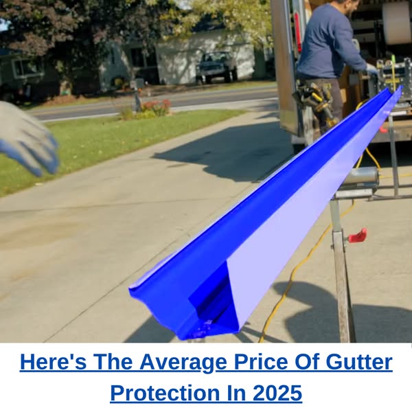 Here's What New Gutter Guards Should Cost In 2025